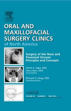 portada Surgery of the Nose and Paranasal Sinuses: Principles and Concepts, an Issue of Oral and Maxillofacial Surgery Clinics: Volume 24-2 (in English)