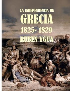 portada La Independencia de Grecia: 1825-1829
