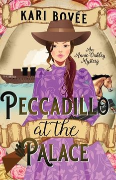 portada Peccadillo at the Palace: An Annie Oakley Mystery (Annie Oakley Mysteries) (en Inglés)