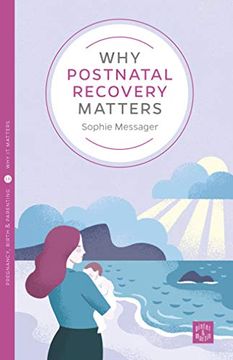 portada Why Postnatal Recovery Matters (en Inglés)