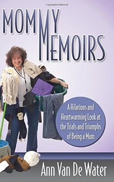 portada Mommy Memoirs: A Hilarious and Heartwarming Look at the Trials and Triumphs of Being a Mom (MJ Faith)