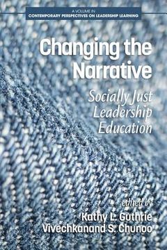 portada Changing the Narrative: Socially Just Leadership Education (en Inglés)