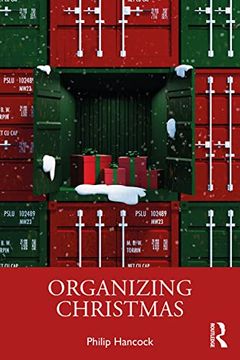 portada Organizing Christmas (Routledge Studies in Management, Organizations and Society) (in English)