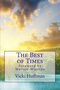 portada The Best of Times: Ecclesiastes 3:1-8 (en Inglés)