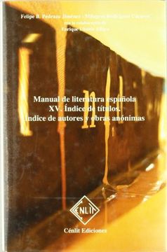 portada Xv. Índice de Títulos. Índice de Autores y Obras Anónimas (in Spanish)