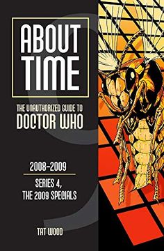 portada About Time 9: The Unauthorized Guide to Doctor who (Series 4, the 2009 Specials) (About Time: The 2009 Speicals) (en Inglés)