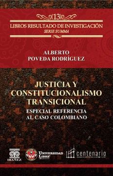 portada JUSTICIA Y CONSTITUCIONALISMO TRANSICIONAL. ESPECIAL REFERENCIA AL CASO COLOMBIANO