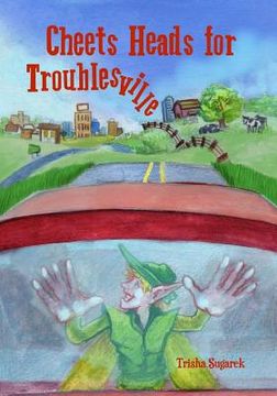 portada Cheets Heads for Troublesville (en Inglés)