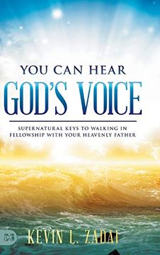 portada You can Hear God's Voice: Supernatural Keys to Walking in Fellowship With Your Heavenly Father (en Inglés)