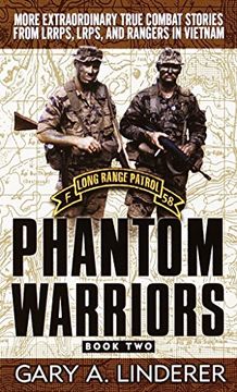 portada Phantom Warriors: Book 2: More Extraordinary True Combat Stories From Lrrps, Lrps, and Rangers in Vietnam (en Inglés)