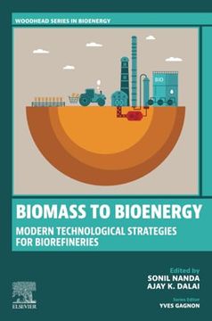 portada Biomass to Bioenergy: Modern Technological Strategies for Biorefineries (Woodhead Series in Bioenergy)
