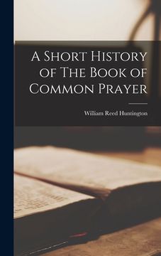portada A Short History of The Book of Common Prayer