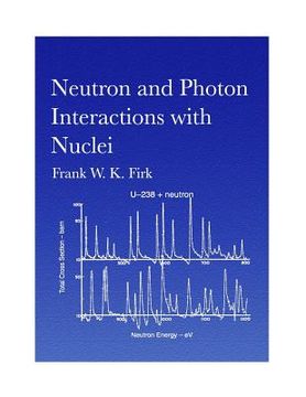 portada Neutron and Photon Interactions with Nuclei (en Inglés)