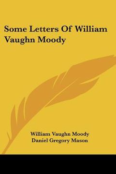 portada some letters of william vaughn moody (in English)