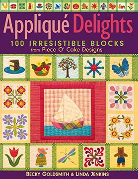 portada Applique Delights- Print on Demand Edition: 100 Irresistible Blocks From Piece o' Cake Designs (en Inglés)
