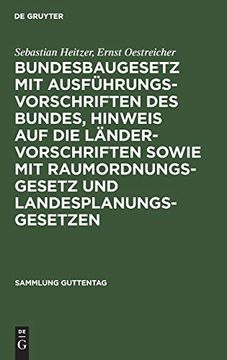 portada Bundesbaugesetz mit Ausführungsvorschriften des Bundes, Hinweis auf die Ländervorschriften Sowie mit Raumordnungsgesetz und Landesplanungsgesetzen (Sammlung Guttentag) (in German)