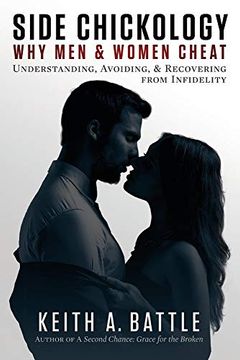 portada Side Chickology: Why men & Women Cheat: Understanding, Avoiding, & Recovering From Infidelity (in English)