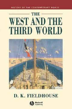 portada the west and the third world: trade, colonialism, dependence and development (en Inglés)