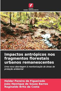 portada Impactos Antrópicos nos Fragmentos Florestais Urbanos Remanescentes (en Portugués)