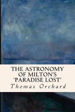 portada The Astronomy of Milton's 'Paradise Lost' (en Inglés)
