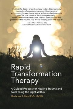 portada Rapid Transformation Therapy: A Guided Process for Healing Trauma and Awakening the Light Within