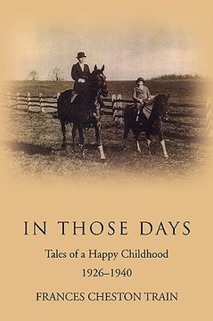 portada in those days: tales of a happy childhood 1926-1940 (en Inglés)