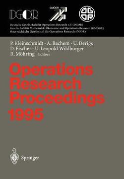 portada operations research proceedings 1995: selected papers of the symposium on operations research (sor 95), passau, september 13 september 15, 1995 (en Alemán)