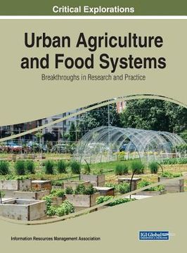 portada Urban Agriculture and Food Systems: Breakthroughs in Research and Practice (in English)