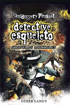 portada Detective Esqueleto. Ataduras Mortales (in Spanish)