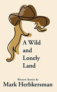 portada A Wild and Lonely Land (en Inglés)