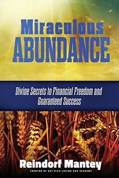 portada Miraculous Abundance: Divine Secrets to Financial Freedom and Guaranteed Success 