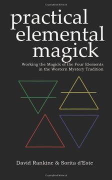 practical elemental magick,working the magick of the four elements in the western mystery tradition