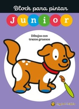 Libro Block Para Pintar Junior Dibujos con Trazos Gruesos [Tapa Violeta],  Jose Pingray Maria, ISBN 9789877978698. Comprar en Buscalibre