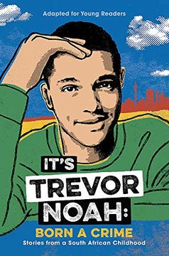 portada It's Trevor Noah: Born a Crime: Stories From a South African Childhood 