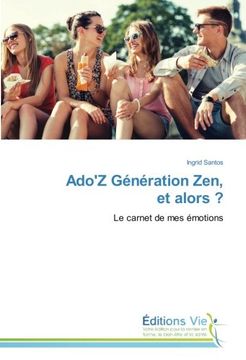 portada Ado'Z Génération Zen, et alors ? (OMN.VIE)