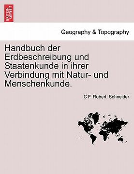 portada Handbuch der Erdbeschreibung und Staatenkunde in ihrer Verbindung mit Natur- und Menschenkunde. ERSTER THEIL (en Alemán)