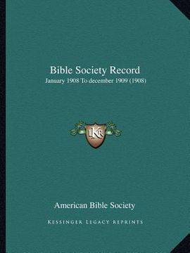 portada bible society record: january 1908 to december 1909 (1908) (en Inglés)