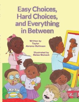 portada Easy Choices, Hard Choices, and Everything in Between (in English)