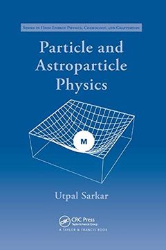 portada Particle and Astroparticle Physics (Series in High Energy Physics, Cosmology, and Gravitation) (en Inglés)