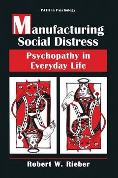 portada Manufacturing Social Distress: Psychopathy in Everyday Life (Path in Psychology) (en Inglés)