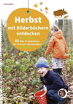 portada Herbst mit Bilderbüchern Entdecken: 40 Kita-Projektideen für Drinnen und Draußen (Beltz Nikolo) (en Alemán)