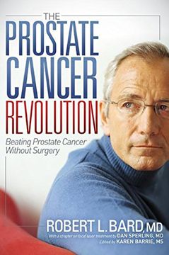 portada The Prostate Cancer Revolution: Beating Prostate Cancer Without Surgery 