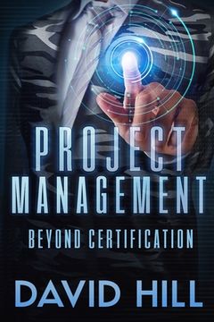 portada Project Management: Beyond Certification (en Inglés)