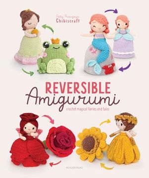 portada Reversible Amigurumi: Crochet Magical Fairies and Tales (en Inglés)