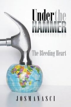 portada Under the Hammer: The Bleeding Heart (en Inglés)
