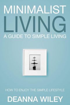 portada Minimalist Living: A Guide to Simple Living (en Inglés)