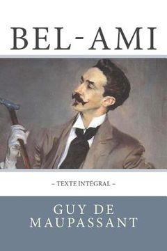 portada Bel-Ami de Maupassant, en texte intégral (en Francés)