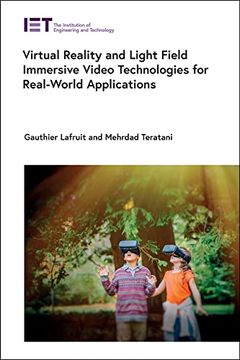 portada Virtual Reality and Light Field Immersive Video Technologies for Real-World Applications (Computing and Networks) (in English)