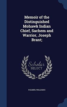 portada Memoir of the Distinguished Mohawk Indian Chief, Sachem and Warrior, Joseph Brant;