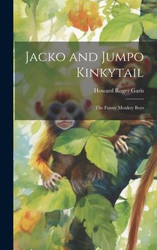 portada Jacko and Jumpo Kinkytail: The Funny Monkey Boys (en Inglés)